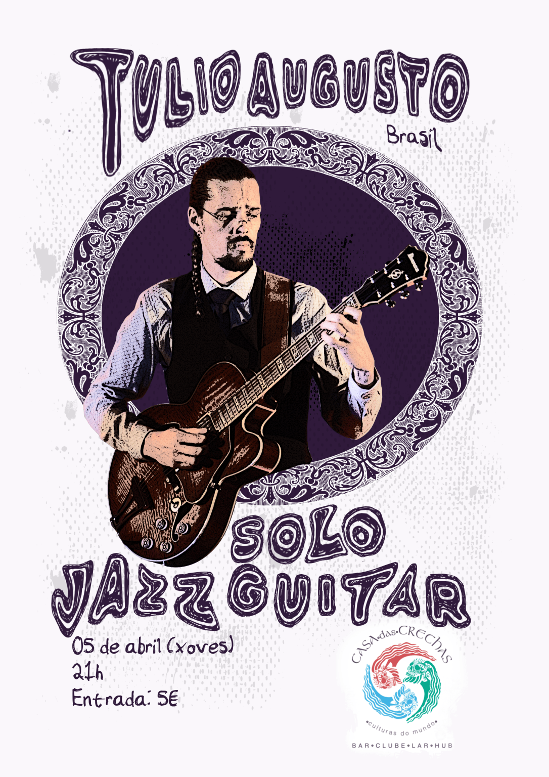 Cartaz Casa das Crechas_Tulio_augusto_jazz_guitar.png